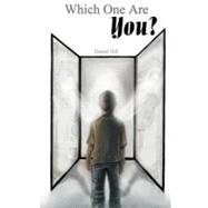 Which One Are You? by Hill, Daniel Clayton, 9781463797034