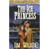 The Ice Princess by Walker, James; Walker, Jim, 9781556617034