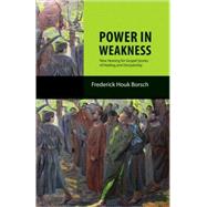 Power in Weakness : New Hearing for Gospel Stories of Healing and Discipleship by Borsch, Frederick Houk, 9780800617035