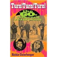 Turn! Turn! Turn! The '60s Folk-Rock Revolution by Unterberger, Richie, 9780879307035