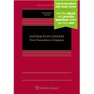Contracts in Context From Transaction to Litigation [Connected eBook with Study Center] by Grossman, Nadelle; Zacks, Eric, 9781454877035