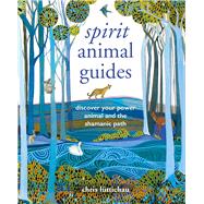 Spirit Animal Guides by Luttichau, Chris, 9781782497035