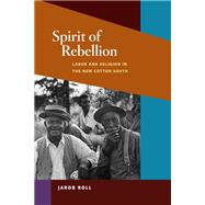 Spirit of Rebellion by Roll, Jarod, 9780252077036