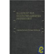 A Blueprint for Computer-Assisted Assessment by Bull,Joanna, 9780415287036