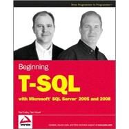 Beginning T-SQL with Microsoft SQL Server 2005 and 2008 by Paul Turley; Dan Wood, 9780470257036