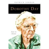 Dorothy Day by Jordan, Patrick, 9780814637036