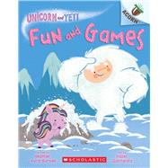 Fun and Games: An Acorn Book (Unicorn and Yeti #8) by Burnell, Heather Ayris; Quintanilla, Hazel, 9781338897036