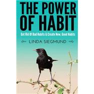 The Power of Habit by Siegmund, Linda, 9781505347036
