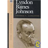 Lyndon Baines Johnson by Langston, Thomas S., 9781568027036