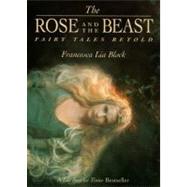 The Rose and the Beast by Block, Francesca Lia, 9780061757037
