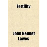 Fertility by Lawes, John Bennet, 9781154577037