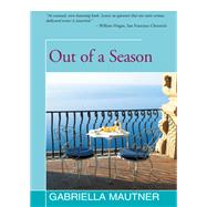 Out of a Season by Mautner, Gabriella, 9781504037037