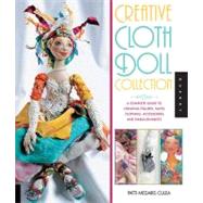 Creative Cloth Doll...,Medaris Culea, Patti,9781592537037