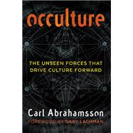 Occulture by Abrahamsson, Carl; Lachman, Gary, 9781620557037