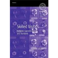 Skilled Visions by Grasseni, Cristina, 9781845457037