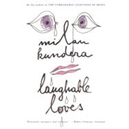 Laughable Loves by Kundera, Milan, 9780060997038