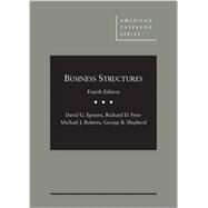 Business Structures by Epstein, David; Freer, Richard; Roberts, Michael; Shepherd, George, 9780314287038