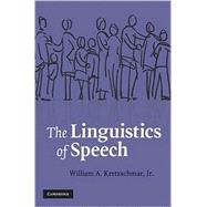 The Linguistics of Speech by William A. Kretzschmar, Jr, 9780521887038