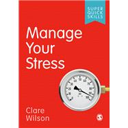 Manage Your Stress by Wilson, Clare, 9781529707038