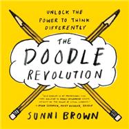 The Doodle Revolution by Brown, Sunni, 9781591847038