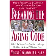 Breaking the Aging Code by Giampapa, Vincent C.; Williamson, Miryan Ehrlich, 9781681627038