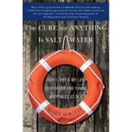 The Cure for Anything Is Salt Water by South, Mary, 9780060747039
