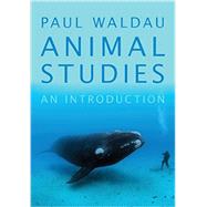 Animal Studies An Introduction by Waldau, Paul, 9780199827039