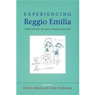 Experiencing Reggio Emilia : Implications for Pre-School Provision by Abbott, Lesley; Nutbrown, Cathy, 9780335207039