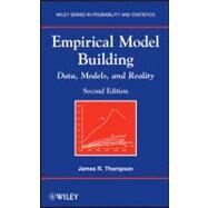 Empirical Model Building Data, Models, and Reality by Thompson, James R., 9780470467039