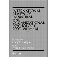 International Review of Industrial and Organizational Psychology 2003, Volume 18 by Cooper, Cary; Robertson, Ivan T., 9780470847039