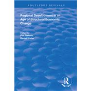 Regional Development in an Age of Structural Economic Change by Rietveld, Piet; Shefer, Daniel, 9781138337039