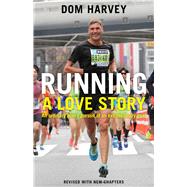 Running: A Love Story by Harvey, Dom, 9781988547039