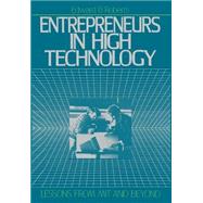 Entrepreneurs in High Technology Lessons from MIT and Beyond by Roberts, Edward B., 9780195067040