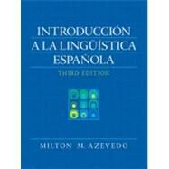 Introduccion A La Linguistica Espanola (Spanish) by Azevedo, Milton M., 9780205647040