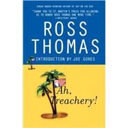 Ah, Treachery! by Thomas, Ross; Gores, Joe, 9780312327040
