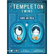The Templeton Twins Have an Idea Book 1 by Weiner, Ellis; Holmes, Jeremy, 9781452127040