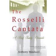 The Rosselli Cantata by Maulucci, Anthony S., 9781502307040