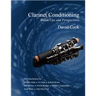 Clarinet Conditioning: Warm-ups and Perspectives by David Cook, 9781955697040