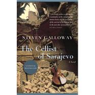 The Cellist of Sarajevo by Galloway, Steven, 9780307397041