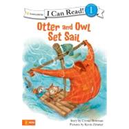 Otter and Owl Set Sail by Crystal Bowman, 9780310717041