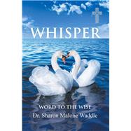 Whisper by Waddle, Sharon Malone, 9781512747041