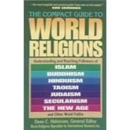 The Compact Guide to World Religions by Halverson, Dean C., 9781556617041