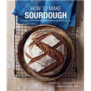 How to Make Sourdough by Hadjiandreou, Emmanuel; Painter, Steve, 9781849757041