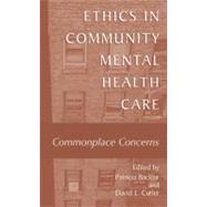 Ethics in Community Mental Health Care by Backlar, Patricia; Cutler, David L., 9780306467042