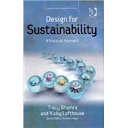 Design for Sustainability: A Practical Approach by Bhamra,Tracy, 9780566087042