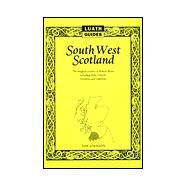 South West Scotland : The Magical Country of Robert Burns by Atkinson, Tom, 9780946487042