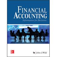Financial Accounting: Information for Decisions [Rental Edition] by WILD, 9781259917042