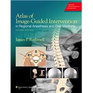 Atlas of Image-Guided Intervention in Regional Anesthesia and Pain Medicine by Rathmell, James P., 9781608317042