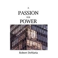 A Passion for Power by DeMaria, Robert, 9781930067042