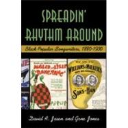 Spreadin' Rhythm Around: Black Popular Songwriters, 1880-1930 by Jasen; David A., 9780415977043